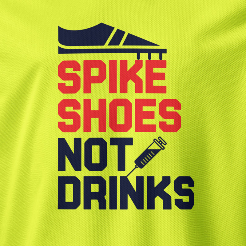 SPIKE SHOES NOT DRINKS. Large