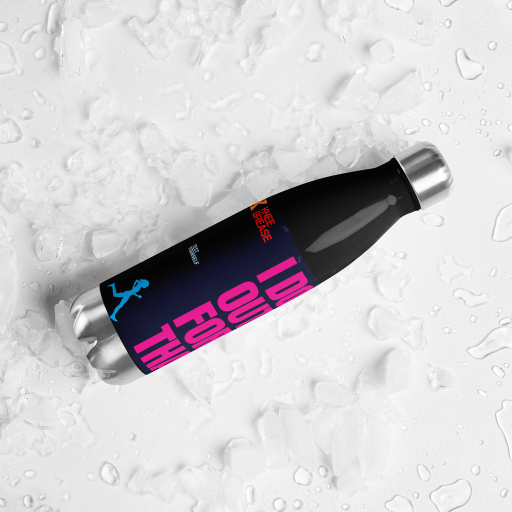 I DON'T GET OUT OF BED FOR LESS THAN 42.2K Stainless steel water bottle