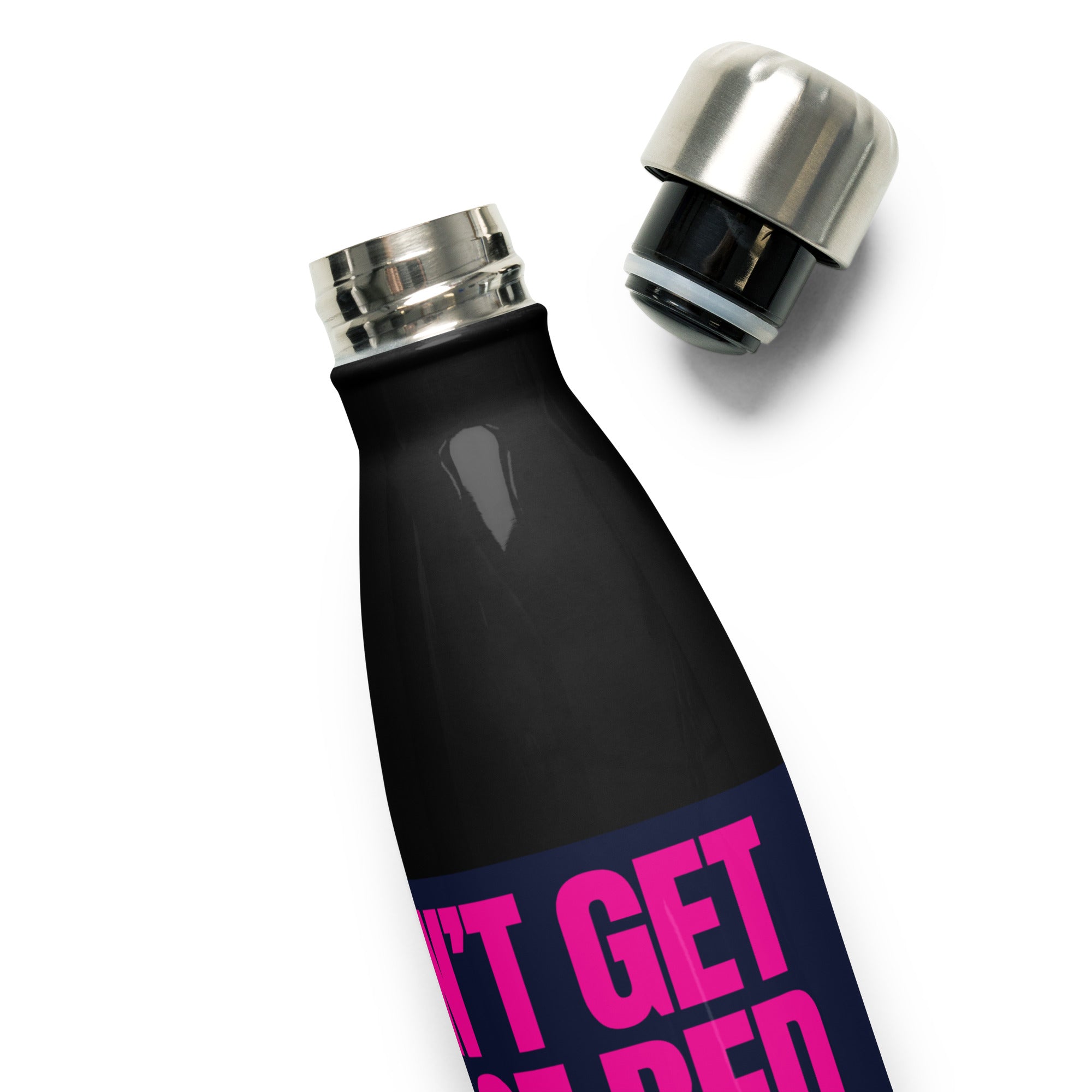 I DON'T GET OUT OF BED FOR LESS THAN 21.1K Stainless steel water bottle